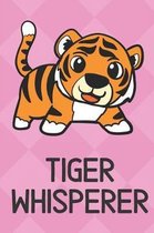 Tiger Whisperer