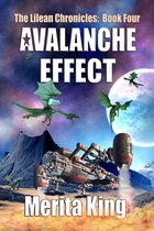 The Lilean Chronicles 4 - The Lilean Chronicles: Book Four ~ Avalanche Effect