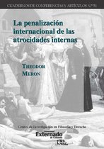 La penalización internacional de las atrocidades internas