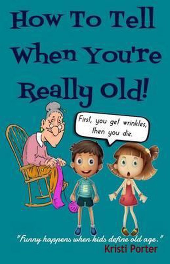 Funny Happens- How to Tell When You're Really Old! - cover