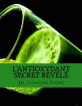 L'Antioxydant Secret Revele