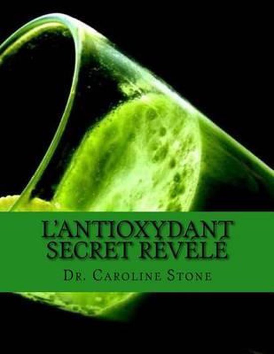 L'Antioxydant Secret Revele - cover