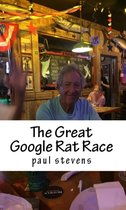 Steve's Essays - The Great Google Rat Race