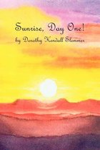 Sunrise, Day One!