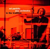 Ed Partyka Jazz Orchestra - In The Tradition (LP)