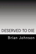 Deserved To Die