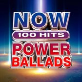 Now 100 Hits Power Ballads