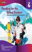 Reading for the Gifted Student Grade 6