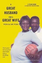 A Great Husband for a Great Wife