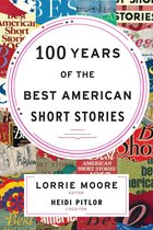 The Best American Series - 100 Years of the Best American Short Stories