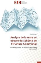 Analyse de la Mise En Oeuvre Du Sch�ma de Structure Communal