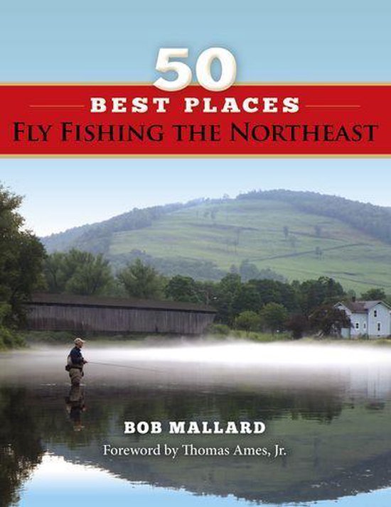 50 Best Places Fly Fishing the Northeast - cover