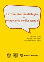 La comunicación dialógica como competencia médica esencial