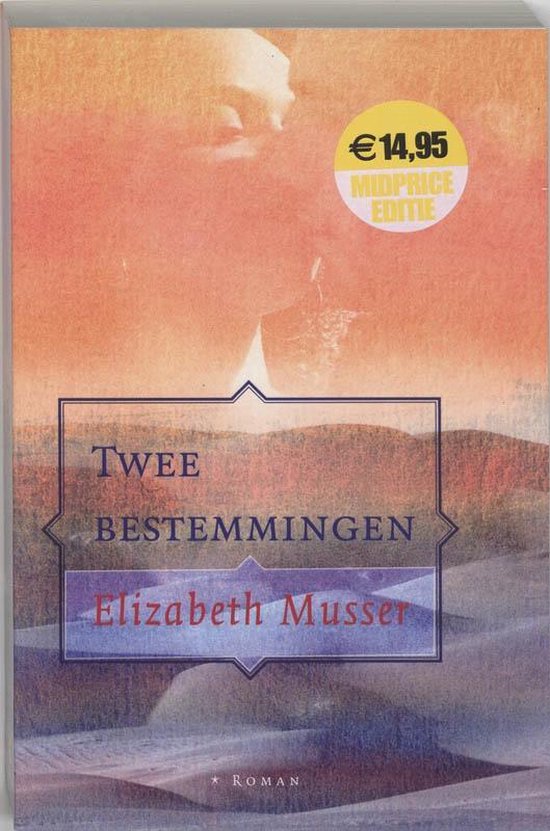 Cover van het boek 'Twee bestemmingen' van Elizabeth Musser