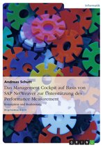 Das Management Cockpit auf Basis von SAP NetWeaver zur Unterstützung des Performance Measurement