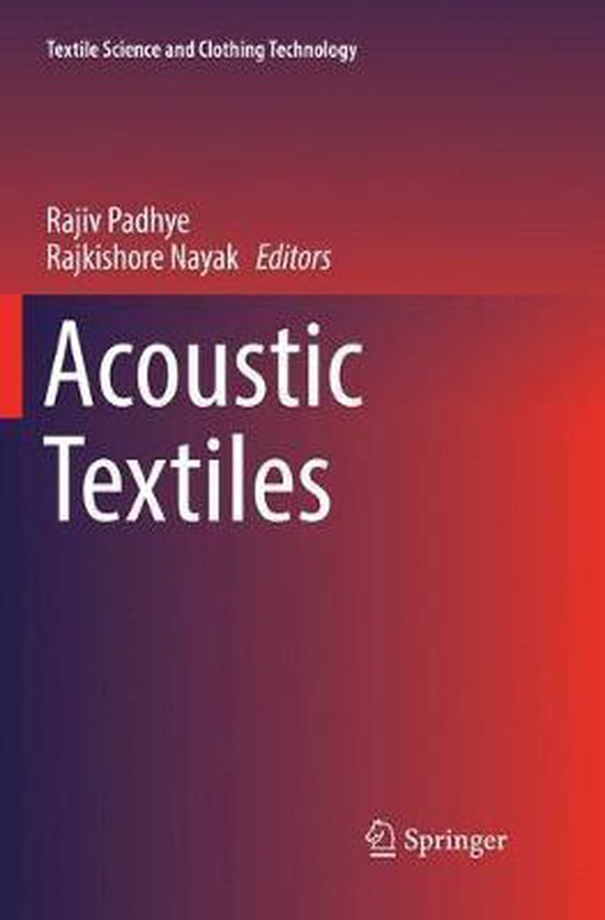 Textile Science and Clothing Technology Acoustic Textiles, Padhye