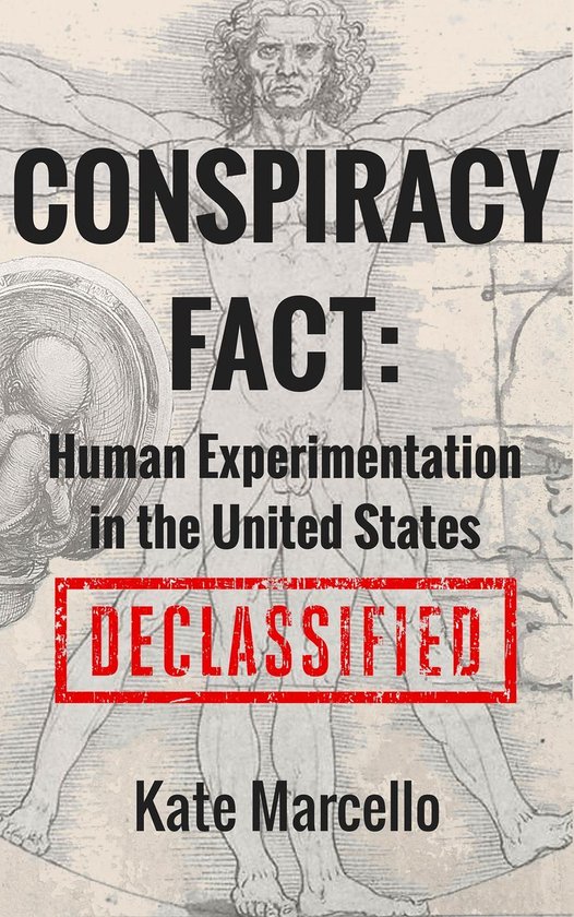 Conspiracy Facts Declassified 1 - Conspiracy Fact: Human Exp ... - cover
