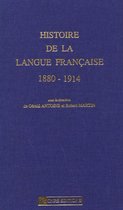 Hors collection - Histoire de la langue française 1880-1914