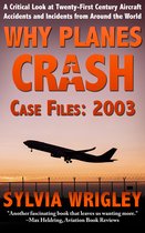 Why Planes Crash 3 - Why Planes Crash Case Files: 2003