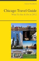 Chicago, Illinois Travel Guide - What To See & Do