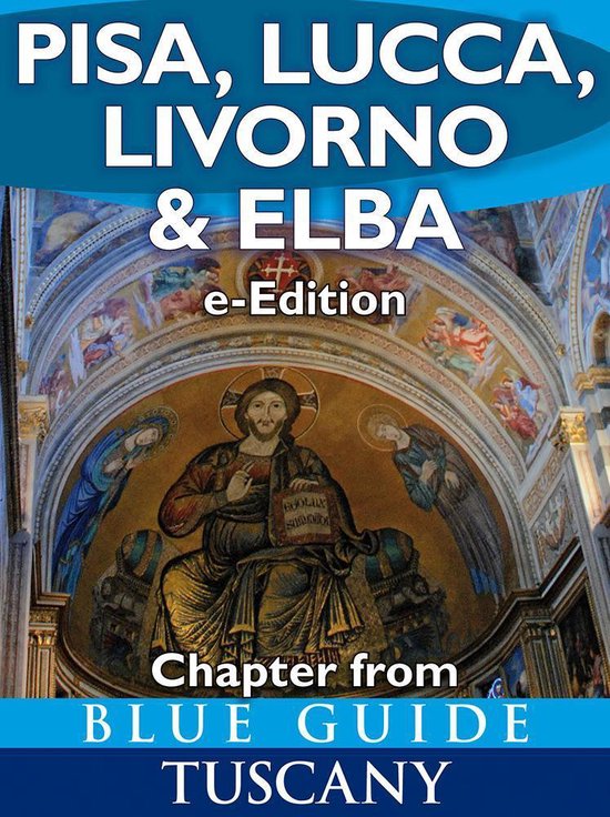 Pisa, Lucca, Livorno and Elba (chapter from Blue Guide Tusca ... - cover