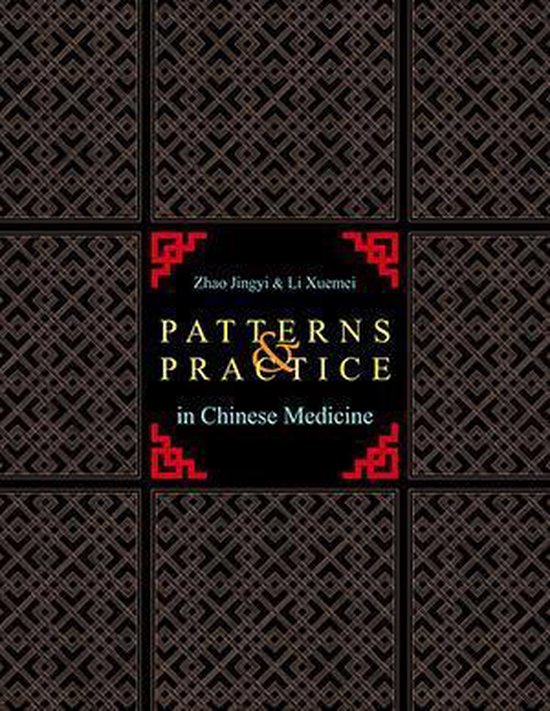Patterns & Practice in Chinese Medicine | 9780939616756 | Zhao Jingyi ...