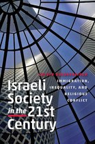The Schusterman Series in Israel Studies - Israeli Society in the Twenty-First Century