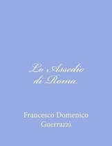 Lo Assedio Di Roma