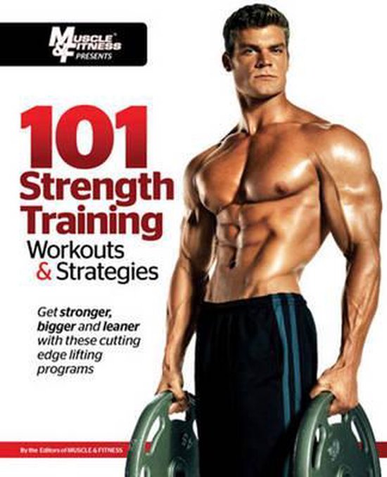 101 Strength Training Workouts & Strategies - cover
