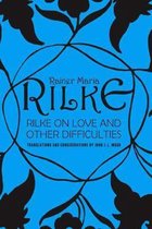 Rilke On Love & Other Difficulties