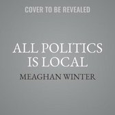 All Politics Is Local Lib/E: Why Progressives Must Fight for the States
