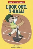 Kids' Sports Stories- Look Out, T-Ball!