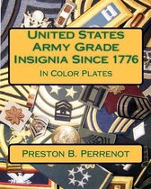 United States Army Grade Insignia Since 1776