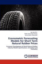 Econometric Forecasting Models for Short Term Natural Rubber Prices
