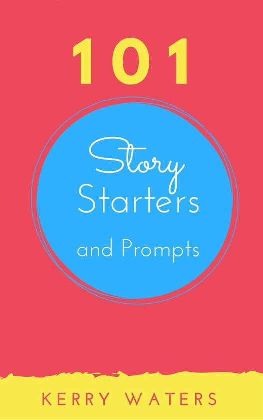 101 Story Starters and Prompts - cover