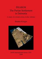 Pharos: The Parian Settlement in Dalmatia