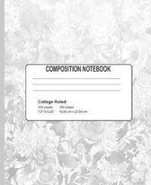 Composition Notebook - College Ruled 100 Sheets 200 Pages 7.5 x 9.25 - 19.05 cm x 23.50 cm