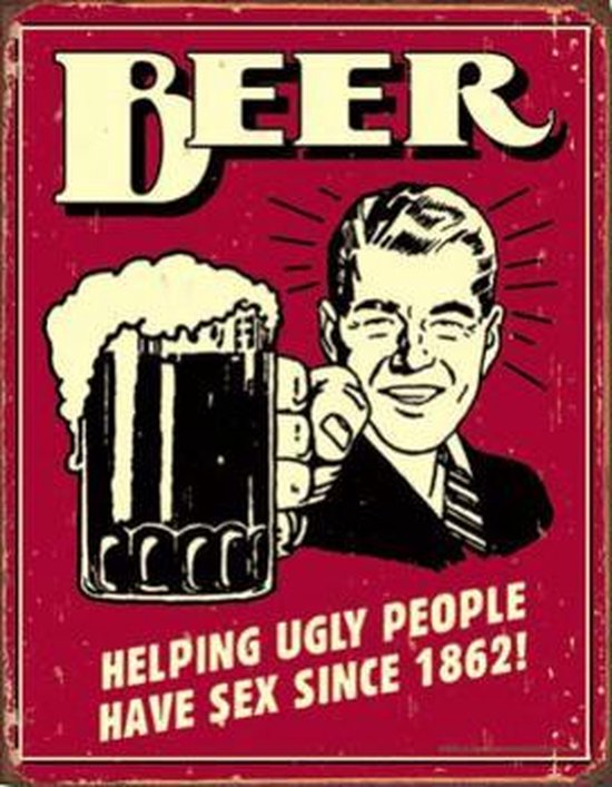 Bier reclamebord wandplaat Ugly people