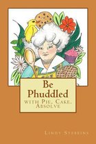 Be Phuddled
