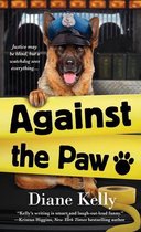 A Paw Enforcement Novel 4 - Against the Paw