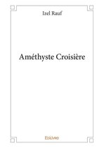 Collection Classique - Améthyste Croisière