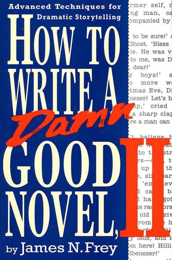 How to Write a Damn Good Novel, II - cover