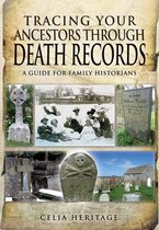 Tracing Your Ancestors - Tracing Your Ancestors Through Death Records