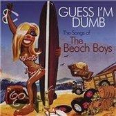 Guess I'm Dumb: The Songs Of The Beach Boys