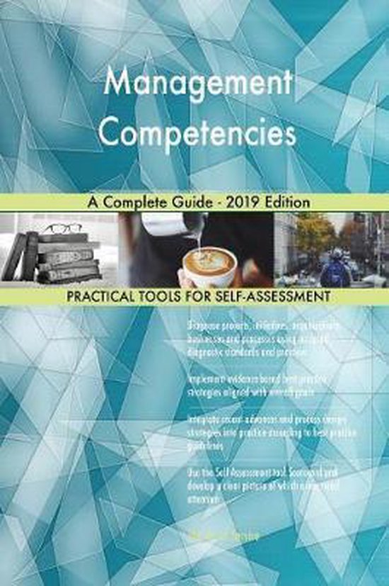 Management Competencies A Complete Guide - 2019 Edition | 9780655808633 ...