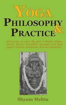 Yoga Philosophy and Practice