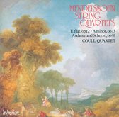 Mendelssohn: String Quartet no 1 & 2, etc / Coull Quartet