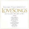 The All Time Greatest Love Songs Of The 60's, 70's, 80's, & 90's