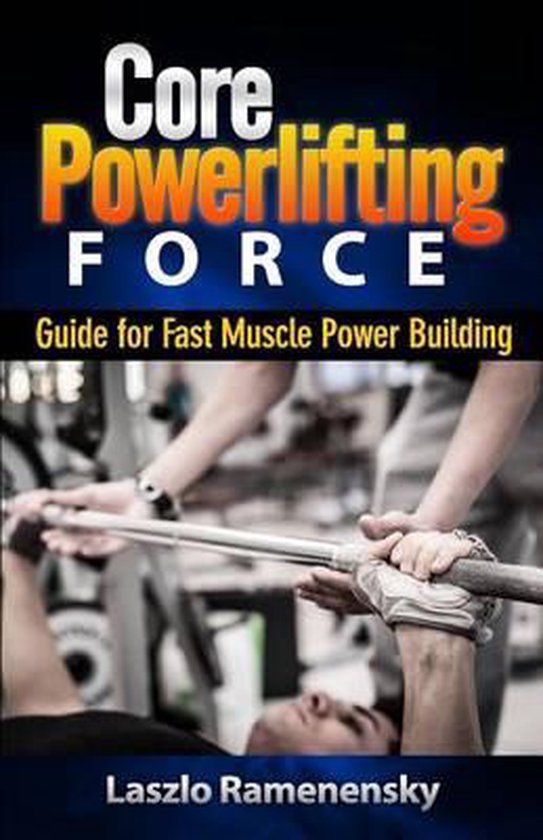 Core Powerlifting Training, Laszlo Ramenensky 9781497530089 Boeken