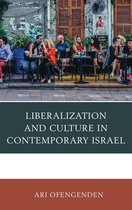 Liberalization and Culture in Contemporary Israel